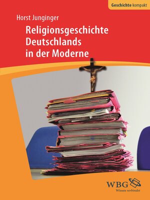 cover image of Religionsgeschichte Deutschlands in der Moderne